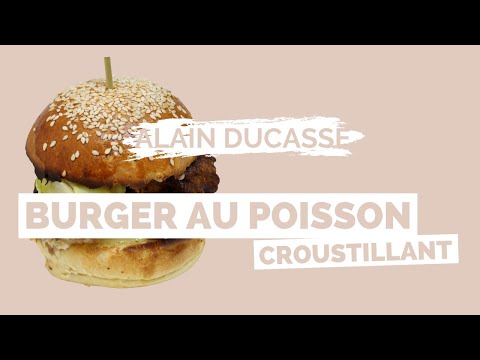 Recette de BURGER AU POISSON CROUSTILLANT par ALAIN DUCASSE
