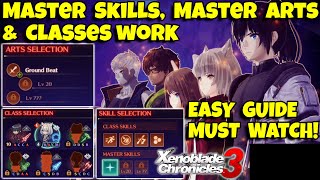How Master Skills, Master Arts, and Classes work in Xenoblade Chronicles 3! Easy Guide! Must Watch!
