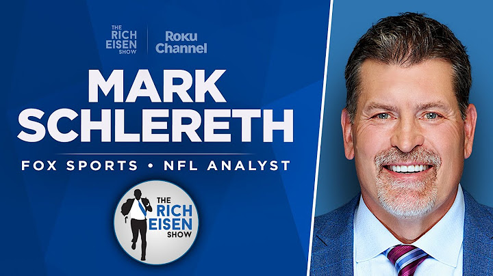 FOX Sports’ Mark Schlereth Talks Rodgers, Bills, Ravens, 49ers & More w/ Rich Eisen | Full Interview
