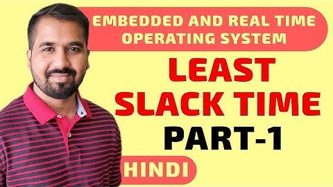 Least Slack Time (LST) Algorithm Part-1 Explained With Example in Hindi l ERTOS Course