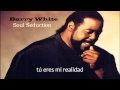 My first my last my everything - Barry White - Subtitulado español