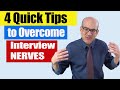 4 Tips to OVERCOME Interview NERVES! (How to NOT be NERVOUS in a Job Interview!)
