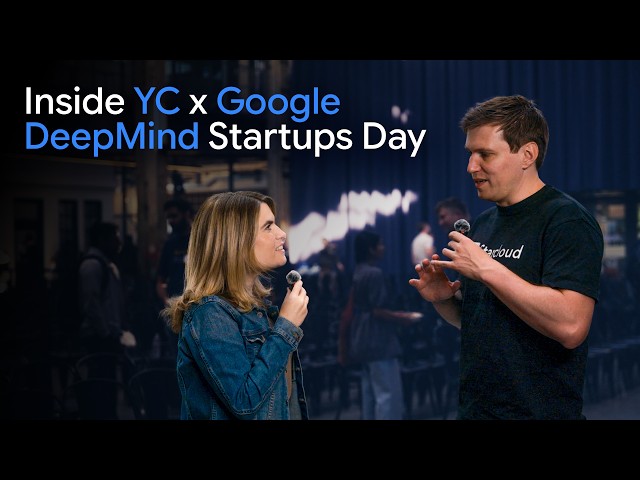 Inside YC x Google DeepMind Startups Day