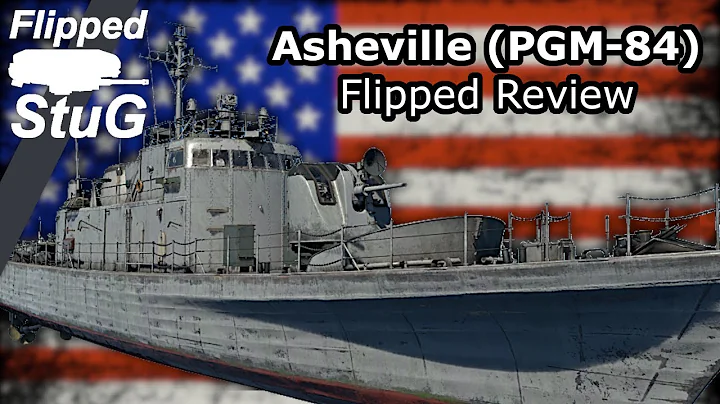 Asheville (PGM-84) | Flipped Review | War Thunder