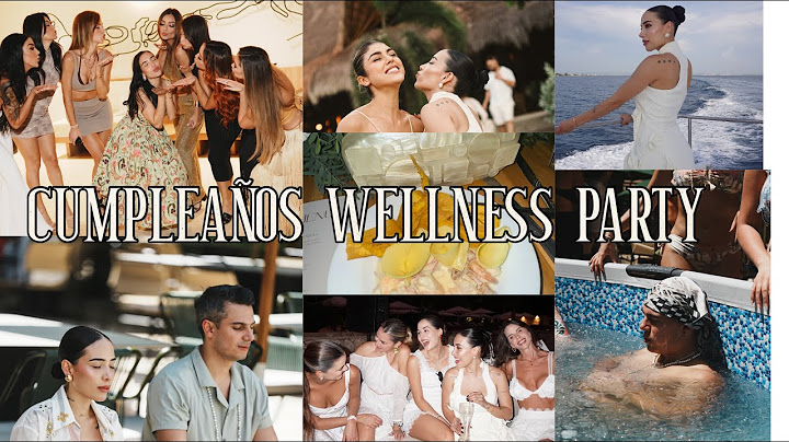 Celebré Mi Cumpleaños Con Un Wellness Party, Amigos y Mucho Más.