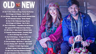 Old Vs New Bollywood Mashup Songs 2020 | New Hindi Song Mashup 2020  90's Hindi Mashup_INDIAN SONGS