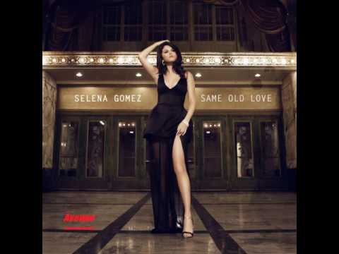 (+) Same_Old_Love_Salena_Gomez_[eMP3.ws]