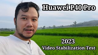 Huawei P40 Pro Kamera Sample Video Stabilization Test 2023