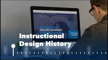 What is the history of instructional design?