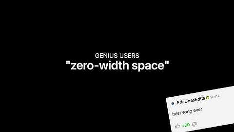 Genius Users - zero-width space