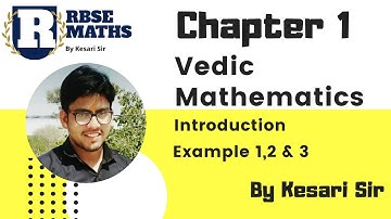 Chapter 1 Vedic Mathematics Class 10th | Example 1, 2 & 3 Ekadhikena purvena sutra | By Kesari Sir