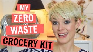 MY ZERO WASTE GROCERY SHOPPING KIT | bulk + plastic free | Kate Arnell