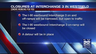 Temporary ramp and lane closures on I-90 at interchange 3 in Westfield