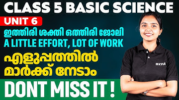 Class 5 Basic Science | Unit 6 : A Little Effort, Lot Of Work | Xylem Class 5
