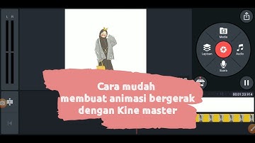 Cara mudah membuat animasi bergerak dengan Kine master