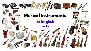 Musical Instruments Vocabulary Part 2 | Learn Instrument Names in English #MusicalInstruments #ESL