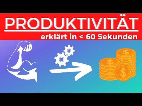 Produktivität einfach erklärt