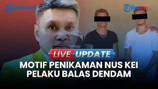  Update  Faktafakta Penikaman Nus Kei Pelaku Ternyata Atlet Mma U0026 Motif Balas Dendam