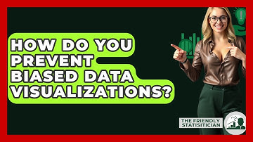 How Do You Prevent Biased Data Visualizations? - The Friendly Statistician