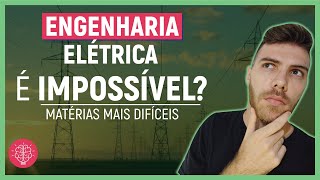 ⚠️ ENGENHARIA ELÉTRICA: é a engenharia MAIS DIFÍCIL?? | Quais são as MATÉRIAS MAIS DIFÍCEIS?