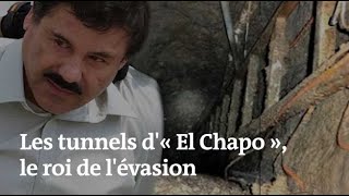 « El Chapo » : le roi de l'évasion par tunnels