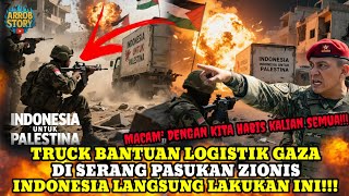 Download lagu 🔴KOPASUS JUST LAUNCHED A COUNTER-ATTACK BECAUSE ZIONIST FORCES DARE TO ATTACK AID TRUCK