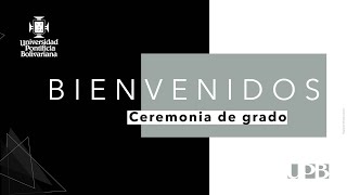 Ceremonia de grados | Esc. de Educación y Pedagogía, D y CP, C de la S y Esc. de Ingeniería