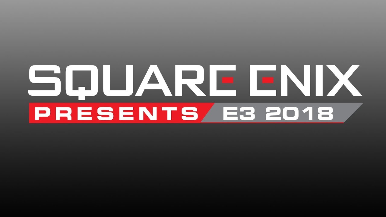 Square Enix Presents E3 2018 - Day 3