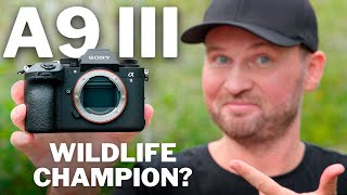 Sony A9 III: The GOOD, The BAD & The SURPRISING!