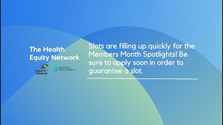 Health Equity Network Monthly Webinars: May - Members Month
