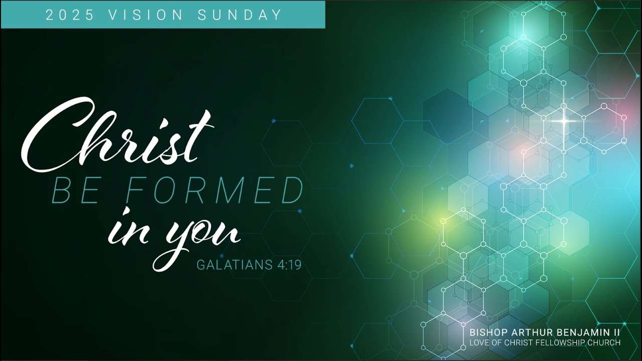 Christ Be Formed in you Part 4 - Galatians 4:19 | January 19, 2025 ...