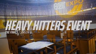 THE FINALS: Heavy Hitters Event