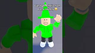 Can I get a hello from every country? #roblox