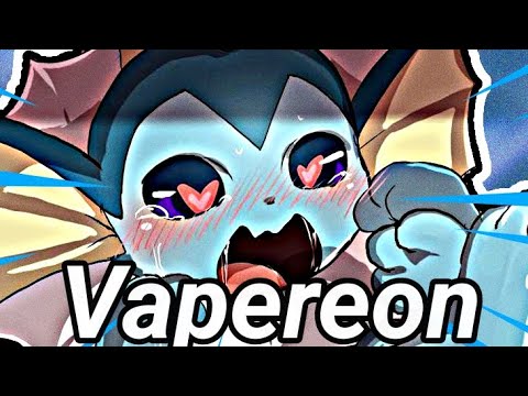 did you know that Vaporeon...