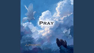 Pray
