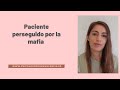 Paciente perseguido por la mafia. ¿Qué tiene que ver con la ansiedad?_ Psicólogos Valencia y Online