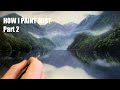 How I Paint Mist & Mountains(and distant trees) Part II