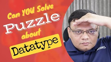 Solve Puzzle about Datatype - SQL in Sixty Seconds 108