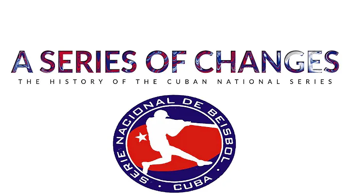 History of Baseball in Cuba: Cuban National Series...