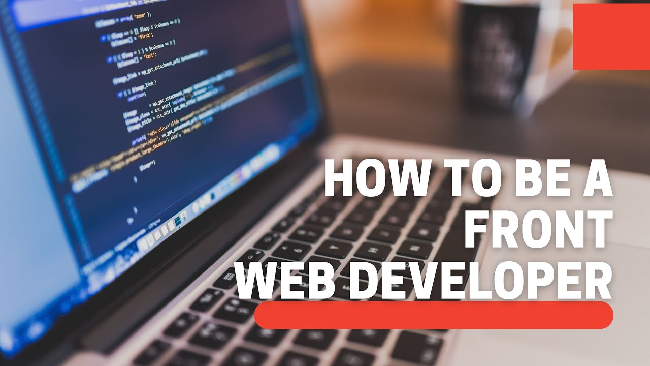 How to be a Front End Developer in 2024