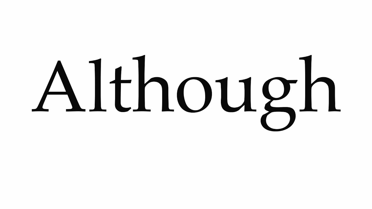How To Pronounce Although Youtube