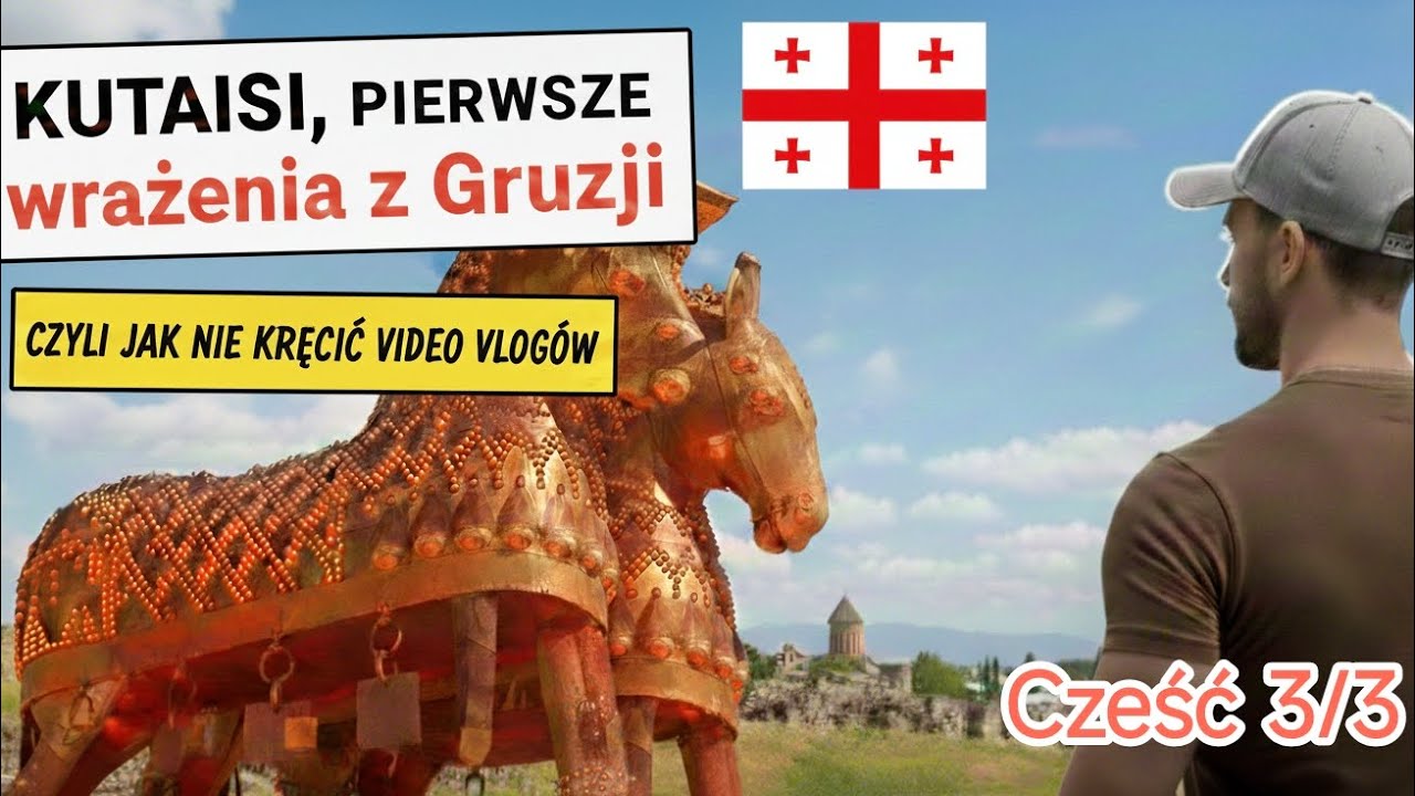 Kutaisi, pierwsze wrażenia z Gruzji. Część 3/3.