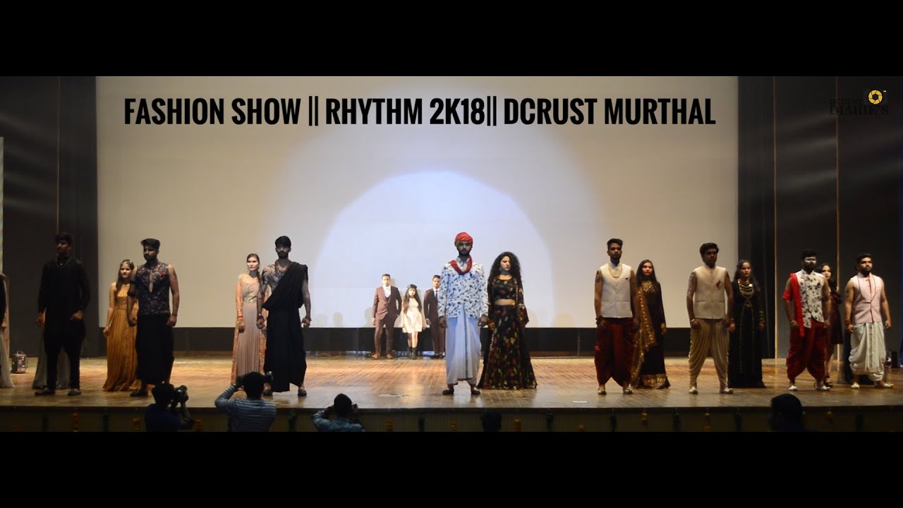 Dcrust Rythm FASHION SHOW || RHYTHM 2K18 || DCRUST MURTHAL - YouTube