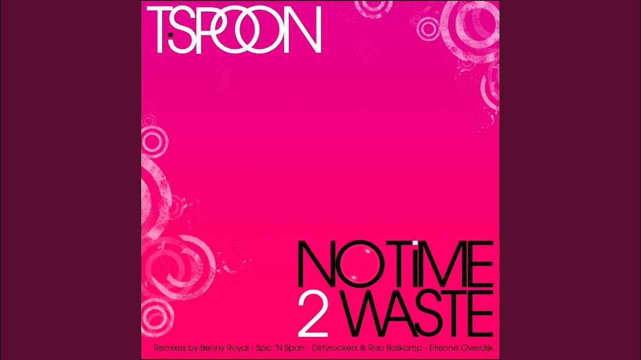 No Time 2 Waste 2009
