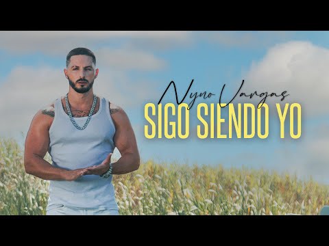 Nyno Vargas - Sigo Siendo Yo