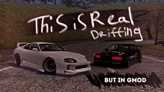 This is Real Drifting but it's gmod