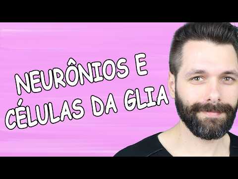 RESUMO sobre NEURÔNIOS E CÉLULAS DA GLIA | Biologia com Samuel Cunha