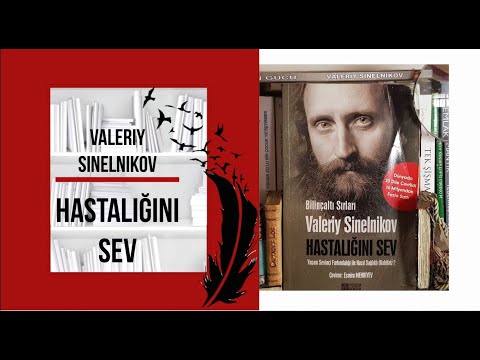 HASTALIĞINI SEV –  #valerysinelnikov #hastaliginisev #kitap #book #booksiay #ilknurakpınaryücedağ