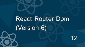 Full React Tutorial #12 - React Router dom | react router dom v6| what is react router dom