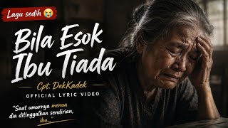 Download lagu Bila Esok Ibu Tiada, Lagu sedih terinspirasi dari film